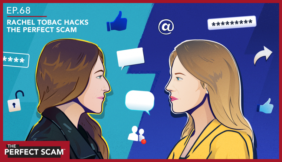 Episode 68 of The Perfect Scam - Rachel Tobac Hacks the Perfect Scam