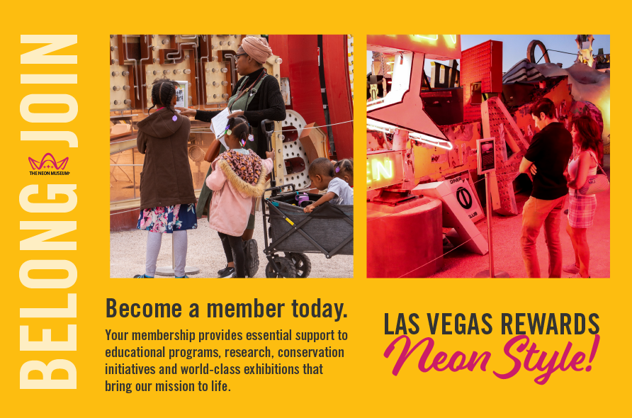 Graphic for promotions to become a member to The Neon Museum.