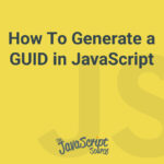 How To Generate a GUID in JavaScript