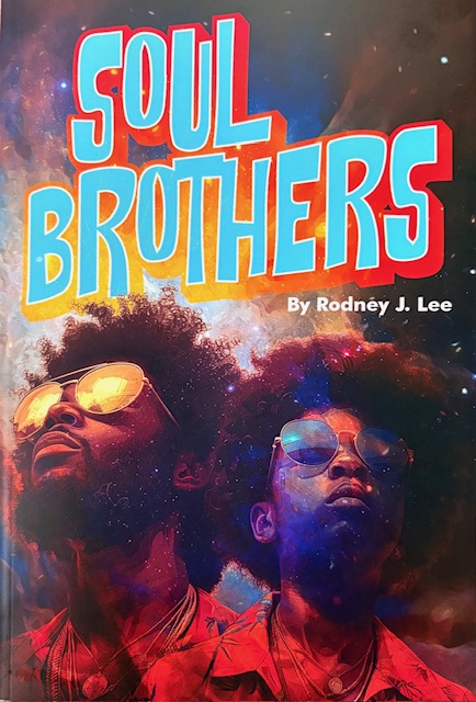 Soul Brothers – Book Release & Community Literary Event with Rodney J. Lee