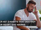 Over 40? Quit 3 habits before they destroy your heart, top doc warns